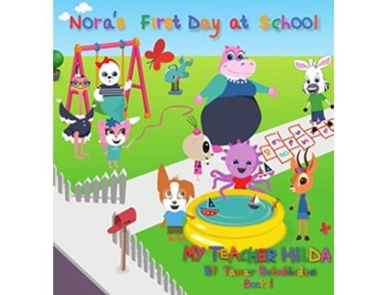 Livro Noras First Day at School 1 My Teacher Hilda de Tamar Bobokhidze (Inglês)