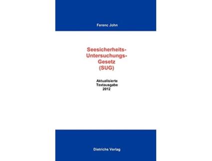 Livro Das SeesicherheitsUntersuchungsGesetz German Edition de Ferenc John (Alemão)