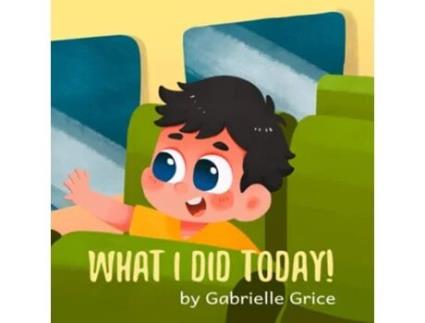Livro What I Did Today Rhyme Time de Gabrielle Grice (Inglês)
