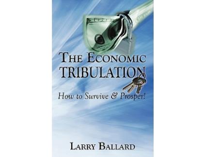 Livro The Economic Tribulation de Larry Ballard (Inglês)