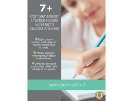 Livro 7 Comprehension Practice Papers InDepth Guided Answers 7 Plus Entrance Exams de Accolade Press, R P Davis et al. (Inglês)