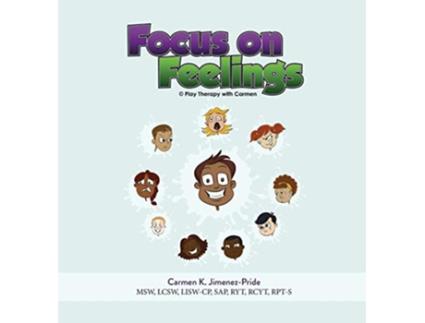 Livro Focus on Feelings Learning about my Feelings de Carmen JimenezPride (Inglês)