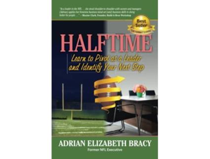 Livro Halftime Learn to Pivot as a Leader and Identify Your Next Step de Adrian Elizabeth Bracy (Inglês)