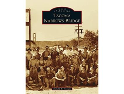 Livro Tacoma Narrows Bridge Images of America de Donald R Tjossem (Inglês)