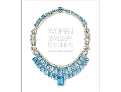 Livro Women Jewellery Designers de Juliet Weir-De Rouchefoucauld (Inglês - Capa Dura)