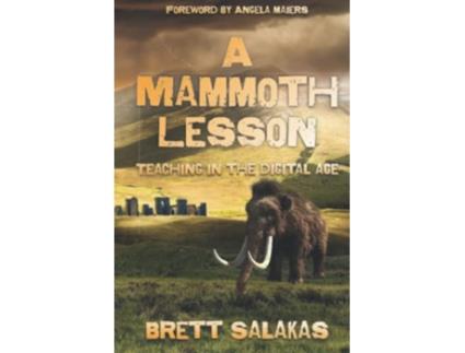 Livro A Mammoth Lesson Teaching in the Digital Age de Brett Salakas (Inglês)