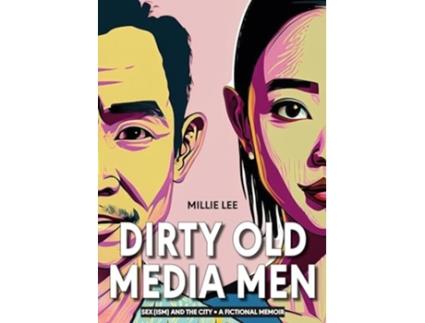 Livro Dirty Old Media Men de Millie Lee Millie Lee (Inglês)