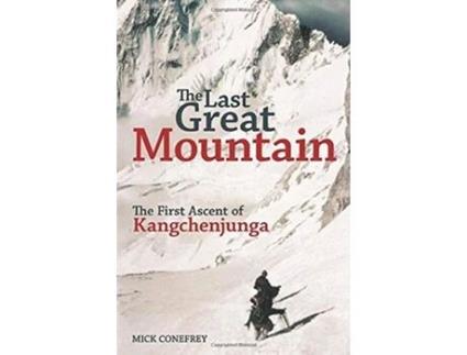 Livro The Last Great Mountain The First Ascent of Kangchenjunga de Mick Conefrey (Inglês)