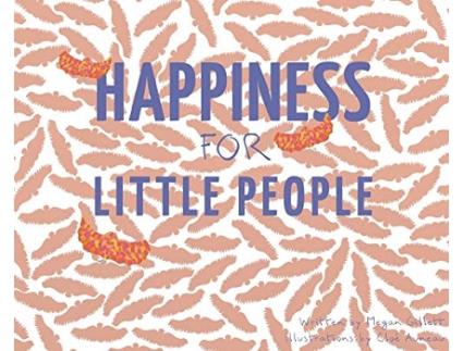 Livro Happiness for Little People 1 de Megan Gillett (Inglês)