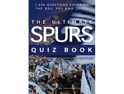 Livro The Ultimate Spurs Quiz Book de Chris Cowlin (Inglês)