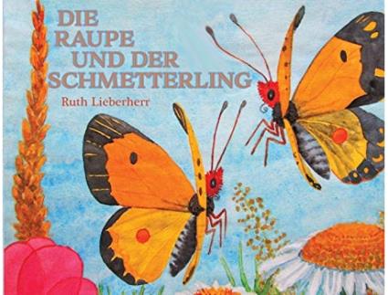 Livro Die Raupe und der Schmetterling German Edition de Ruth Lieberherr (Alemão)