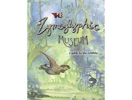 Livro The Zymoglyphic Museum A Guide to the Exhibits de Jim Stewart (Inglês)