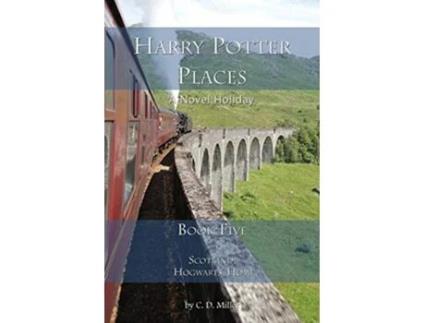 Livro Harry Potter Places Book FiveScotland Hogwarts Home de Charly D Miller (Inglês)