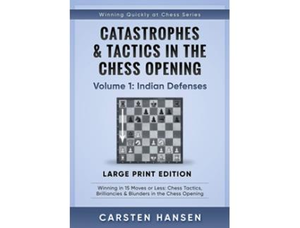 Livro Catastrophes Tactics in the Chess Opening Volume 1 de Carsten Hansen (Inglês)