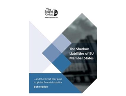 Livro The Shadow Liabilities Of EU Member States And The Threat They Pose To Global Financial Stability de Bob Lyddon (Inglês)