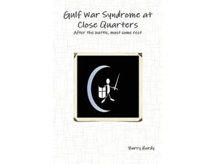 Livro Gulf War Syndrome At Close Quarters de Barry Hardy (Inglês)