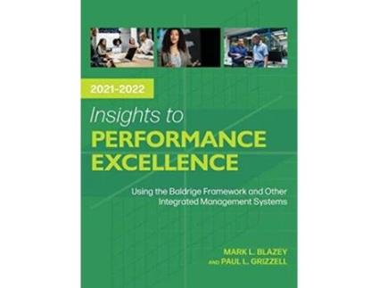 Livro Insights to Performance Excellence 20212022 de Mark L Blazey e Paul L Grizzell (Inglês)