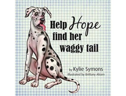 Livro Help Hope find her waggy tail de Kylie Symons (Inglês)