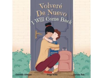 Livro Volveré De Nuevo I Will Come Back de Padgy Soltis (Inglês)