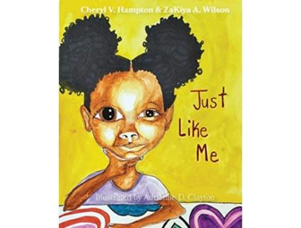 Livro Just Like Me de Cheryl V Hampton Zakiya A Wilson (Inglês)