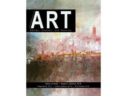Livro Introduction to Art Design Context and Meaning de Pamela J Sachant Jeffery Lemieux Rita Tekippe (Inglês)