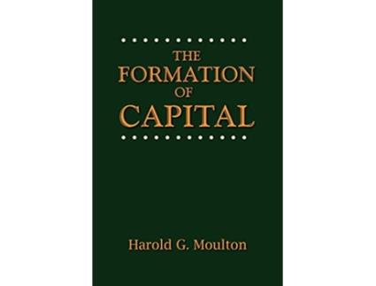 Livro The Formation of Capital de Harold Glenn Moulton (Inglês)