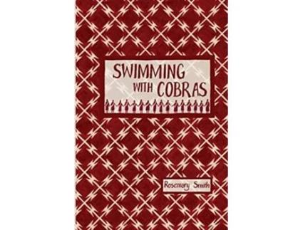 Livro Swimming with Cobras de Rosemary Smith (Inglês)
