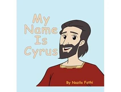 Livro My Name Is Cyrus de Nazila Fathi (Inglês)