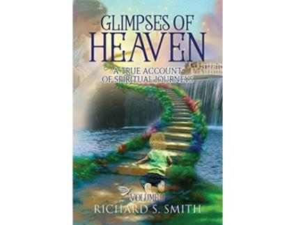 Livro Glimpses of Heaven II de Richard S Smith (Inglês)