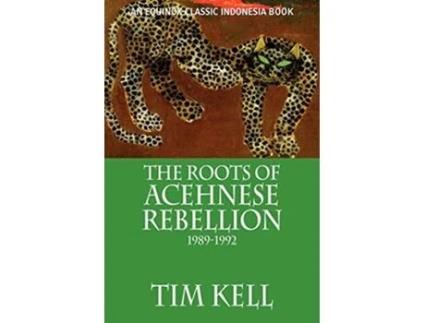 Livro The Roots of Acehnese Rebellion 19891992 de Tim Kell (Inglês)