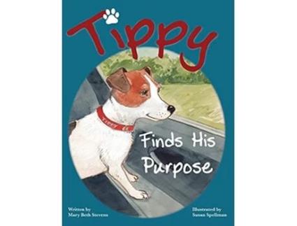 Livro Tippy Finds His Purpose de Mary Beth Stevens (Inglês - Capa Dura)