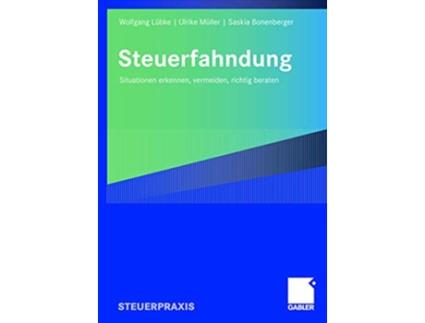 Livro Steuerfahndung Situationen erkennen vermeiden richtig beraten German Edition de Wolfgang Lübke, Ulrike Müller et al. (Alemão)