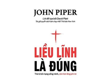 Livro Li?u linh là dúng Thà t? b? m?ng s?ng mình còn hon lãng phí nó Vietnamese Edition de John Piper (Vietnamita)