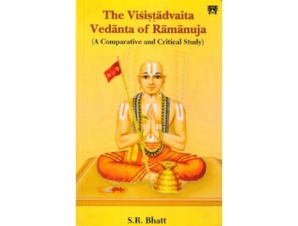 Livro The Visistadvaita Vedanta of Ramanuja de Siddheshwar Rameshwar Bhatt (Inglês)