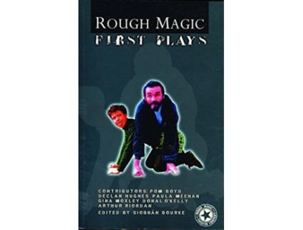 Livro Rough Magic First Plays de Siobhan Bourke (Inglês)