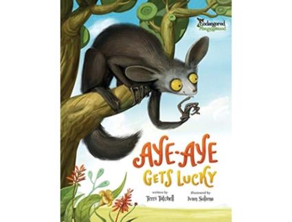 Livro AyeAye Gets Lucky Endangered and Misunderstood Animals de Terri Tatchell (Inglês)