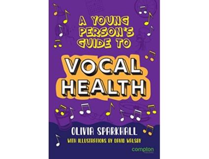 Livro A Young Persons Guide to Vocal Health de Olivia Sparkhall (Inglês)