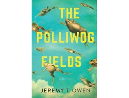 Livro The Polliwog Fields de Jeremy Owen (Inglês)