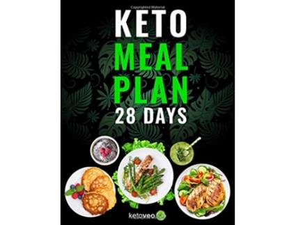 Livro Keto Meal Plan 28 Days For Women and Men On Ketogenic Diet Easy Keto Recipe Cookbook For Beginners de Ketoveo (Inglês)