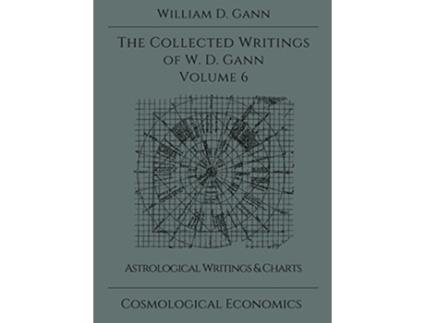 Livro Collected Writings of WD Gann Volume 6 de William D Gann (Inglês)