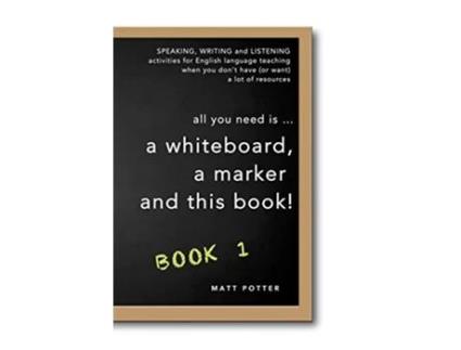 Livro all you need is a whiteboard a marker and this book Book 1 de Matt Potter (Inglês)