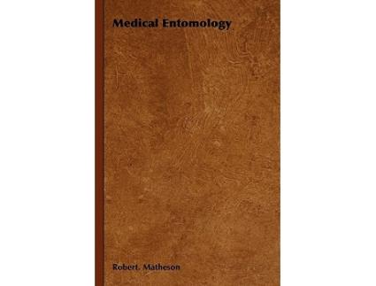 Livro Medical Entomology de Robert Matheson (Inglês)