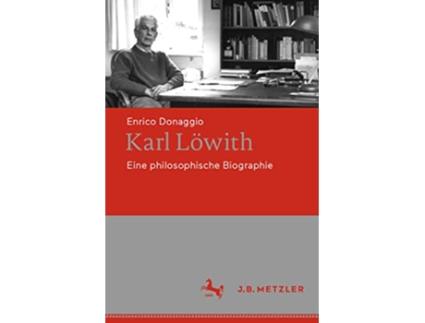 Livro Karl Löwith Eine philosophische Biographie German Edition de Enrico Donaggio (Alemão)