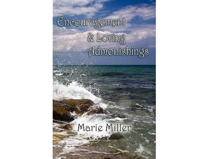 Livro Encouragement and Loving Admonishings de Marie Miller (Inglês)