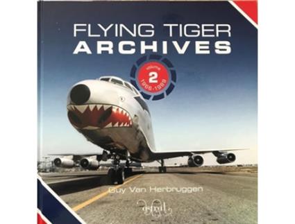 Livro Flying Tiger Archives Volume 2 de Guy Van Herbruggen (Inglês - Capa Dura)