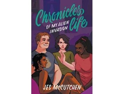 Livro Chronicles of My Alien Invasion Life de Jes Mccutchen (Inglês)