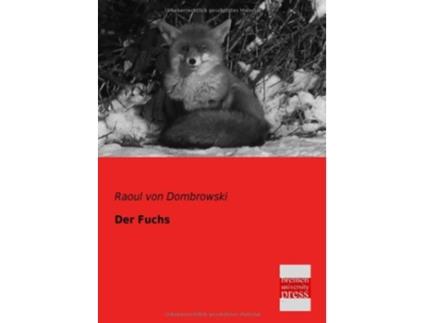 Livro Der Fuchs German Edition de Raoul Von Dombrowski (Alemão)