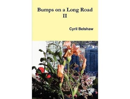 Livro Bumps on a Long Road Volume II de Cyril Belshaw (Inglês)