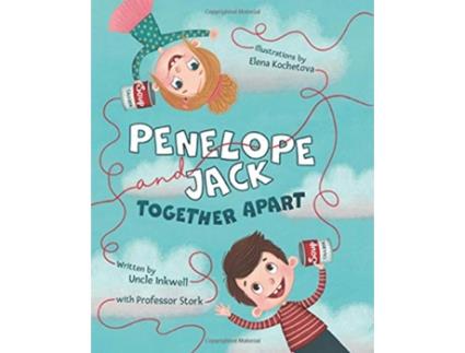 Livro Penelope and Jack Together Apart de Uncle Inkwell Professor Stork (Inglês)