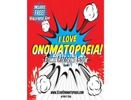 Livro Comic Coloring Book I Love Onomatopoeia de Matt Steel (Inglês)